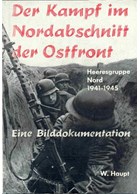 The Battle in the Northern Part of the Eastfront - Army Group North 1941-1945