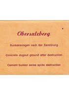 Obersalzberg: Bunkers na de Vernietiging - Mapje met 16 kleine foto's