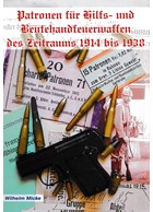 Cartridges for Handguns and captured Handguns from the Period 1914 to 1938