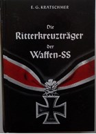 The Knights Cross Recipients of the Waffen-SS