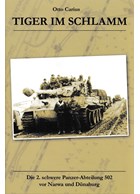 Tigers in the Mud - The 2nd Heavy Tank Unit 502 before Narwa and Dünaburg