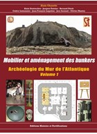 Archeology of the Atlantic Wall - Volume 1: Bunker Furnishings and Fittings