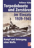 Torpedoboats and Detroyers in Action 1939-1945