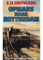 Opmars naar Rotterdam - 3 Delen