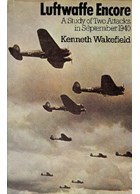 Luftwaffe Encore - A Study of Two Attacks in September 1940