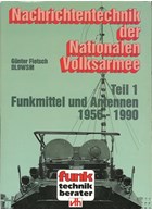 Communications Technique of the Peoples Army-Vol. 1: Radio Equipment and Antennas 1956-1990