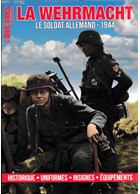 De Wehrmacht - De Duitse Soldaat - 1944: Historie - Uniformen - Insignes - Uitrusting