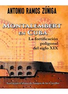 Montalembert in Cuba - Polygonale Vestingbouw van de 19de eeuw