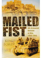 Mailed Fist - de Britse 6de Armoured Division tijdens de Tweede Wereldoorlog 1940-1945