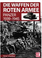 The Weapons of the Red ARmy - Tanks 1939-1945