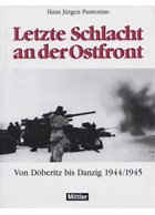 Laatste Slag aan het Oostfront - Van Döberitz tot Danzig 1944/1945