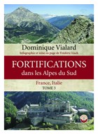 Fortifications in the Southern Alps - Volume 3