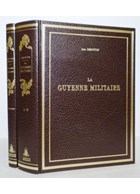 Militair Guyenne - Geschiedenis en Beschrijving van de Versterkte Steden, Vestingen en Kastelen