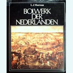 Bastion of the Netherlands - The Fortifications of Maastricht since the early 13th century