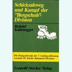 Fate, History and Battles of the 'Bergschuh'-Division