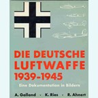 The German Luftwaffe 1939-1945 - A Documentary in Photos