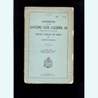 Handbook of the Gatling Gun, Caliber .30, Metallic Carriage and Limber, and Casemate