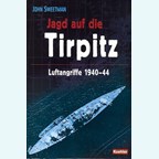 Jacht op de Tirpitz - Luchtaanvallen 1940-44