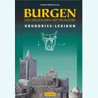 Castles of the German Middle Ages - Lexicon of Floorplans