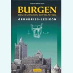 Kastelen van de Duitse Middeleeuwen - Een Lexikon van Plattegronden
