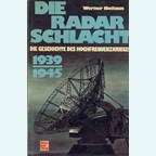 The Radar Battle 1939-1945. The History of the High-Frequency War