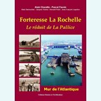 Fortress La Rochelle - The Redoubt of La Pallice - Atlantic Wall