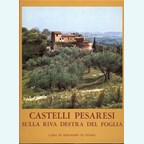 Pesarian Castles along the banks of the Foglia River