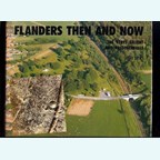 Flanders Then and Now - The Ypres Salient and Passchendaele