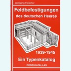 Fieldfortifications of the German Army 1939-1945