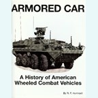 Armoured Car - A History of American Wheeled Combat Vehicles