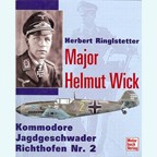 Majoor helmut Wick - Kommodore Jagdgeschwader Richthofen Nr. 2