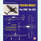 Focke-Wulf Fw 190 / Ta 152 - Gevechtsvliegtuig - Jachtbommenwerper - Tankjager