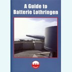 A Guide to Batterie Lothringen - Jersey