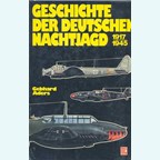 History of the German Night Fighters 1917-1945