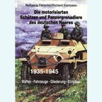 The motorized Infantry and Tank-Infantry of the German Army 1935-1945