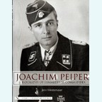 Joachim Peiper - A Biography of Himmler's SS Commander