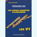 Normandy 1944 - The German secret weapons