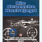 De Duitse Nachtjacht - Beeldkroniek der Duitse Nachtjagers tot 1945