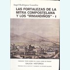 The Fortifications of la Mitra Compostelana and the "Irmandiños" - Vols. I & II