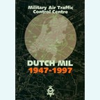Militair Luchtverkeer Controle Centrum Dutch Mil 1947-1997 - Nieuw Milligen