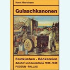 "Gulaschkanonen" - Field Kitchens and - Bakeries