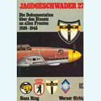 Jager Eenheid 27 - Verslag over de Inzet aan alle Fronten 1939-1945