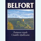 Belfort - Royal fortress - Republican citadel