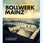 Stronghold Mainz - The Selzstellung in Rheinhessen