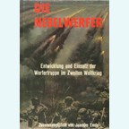 De Nebelwerfer - Ontwikkeling en inzet van de Werfertruppe tijdens de Tweede Wereldoorlog
