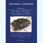Universal Carriers - Volume 2. Universal - Mortar - Medium Machine Gun - T16 - Windsor -