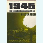 1945 - De Beslissende Gevechten aan de Nederrijn