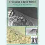 Breskens onder beton - Vesting in de Atlantikwall