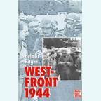 Westfront 1944 - Memories of an Officer of the Panzer Lehr-Division