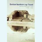 German Bunkers on Texel - Stützpunktgruppe Texel 1940-1945